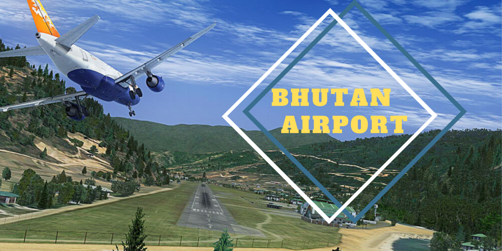 Bhutan airport/Paro airport